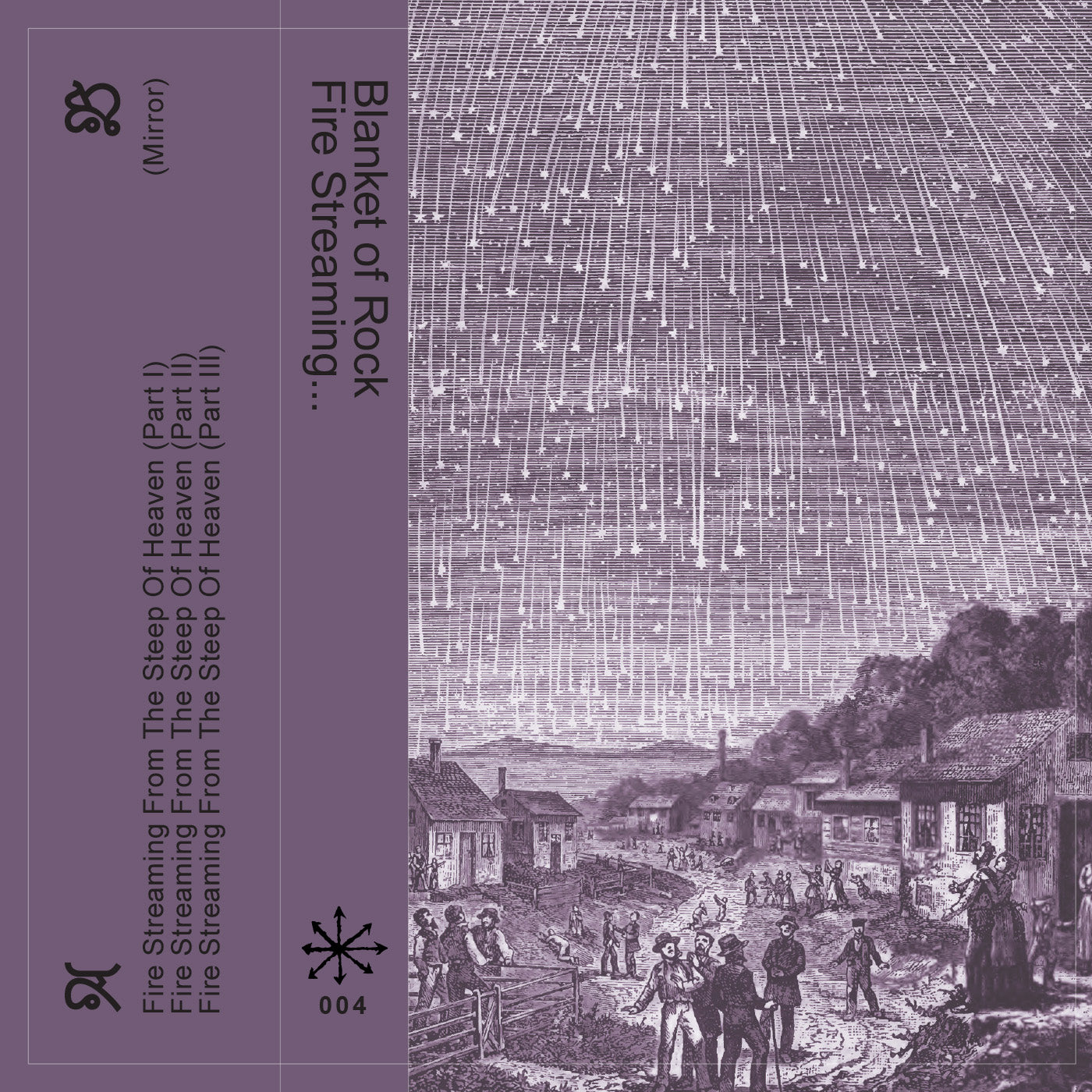 Fire Streaming From The Steep Of Heaven Cassette Tape - Blanket Of Rock - Haus Nostromo