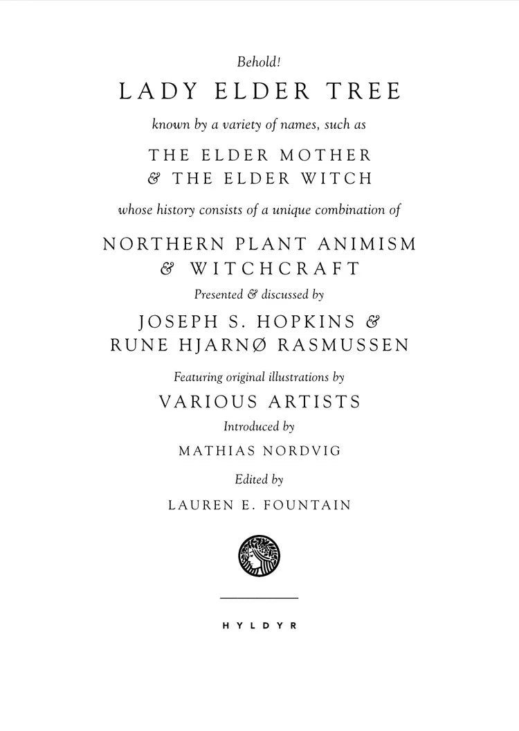 Lady Elder Tree: Northern Animism & Witchcraft - Hyldyr - Haus Nostromo