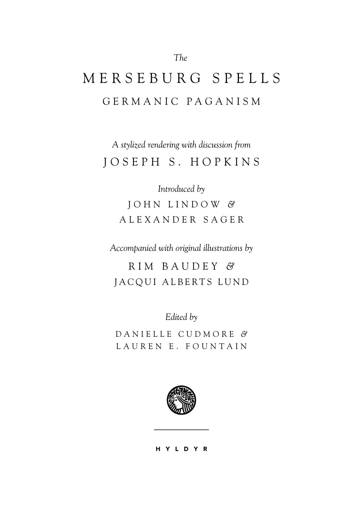 The Merseburg Spells: 2nd Edition - Hyldyr - Haus Nostromo